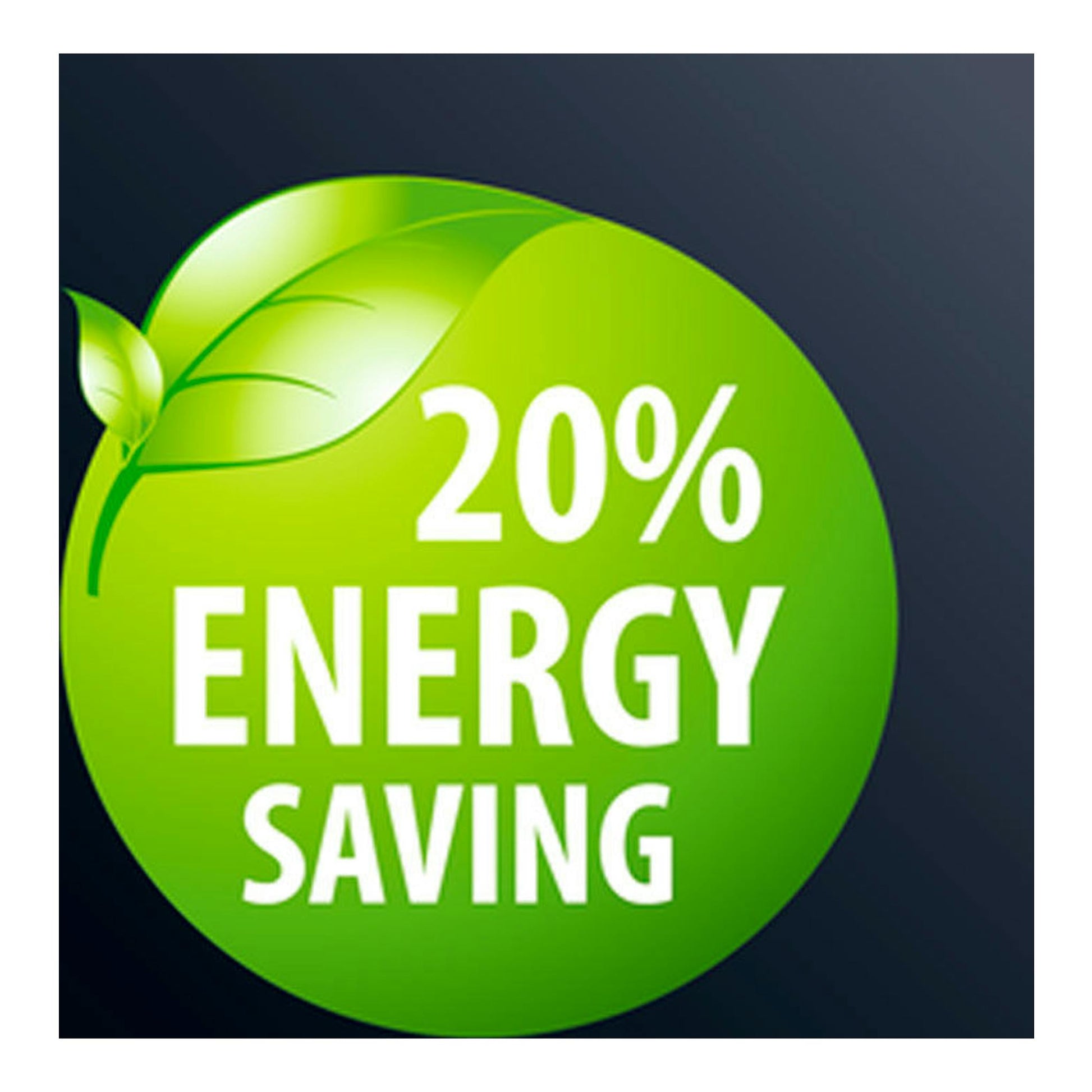 Insignia verde circular con hoja y texto “20% ENERGY SAVING” sobre fondo oscuro.